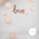 Ballon LOVE écrit à la main calligraphié rose gold